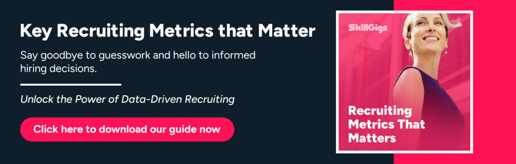 Get to know the recruiting metrics that matter