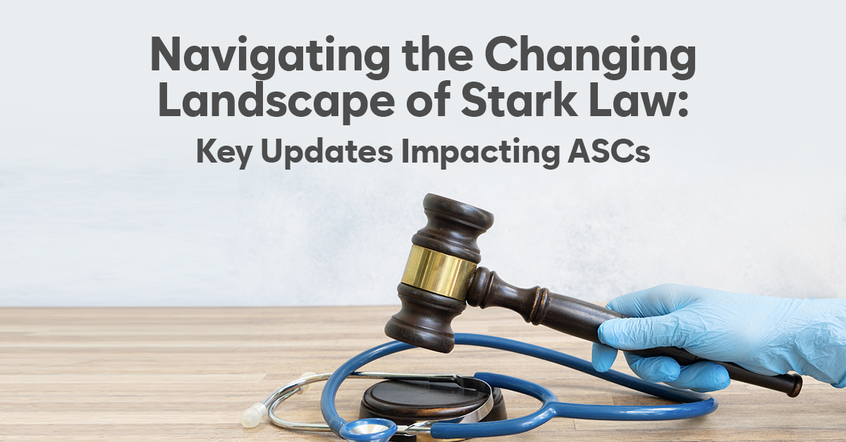 Stark law updates for ASCs