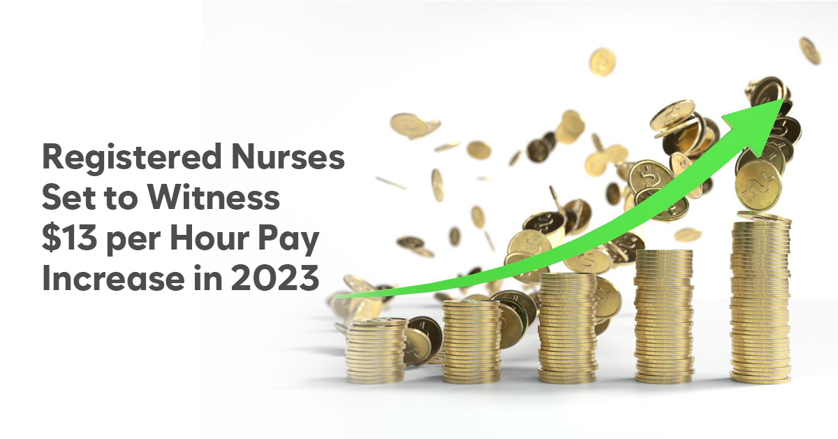 Registered Nurse Salary Set to Increase by $13