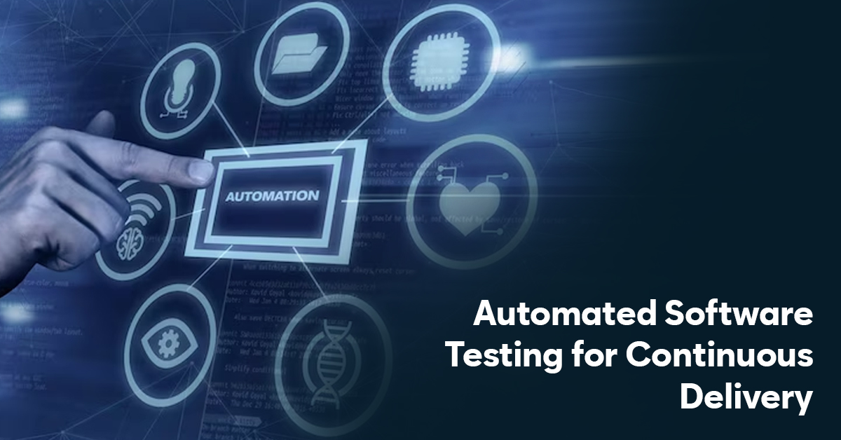Automated software testing for continuous delivery
