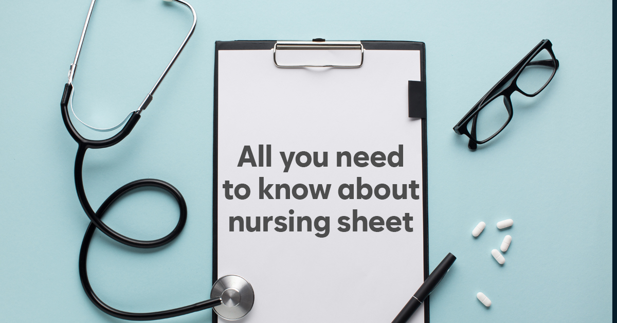 All you need to know about the nursing sheet