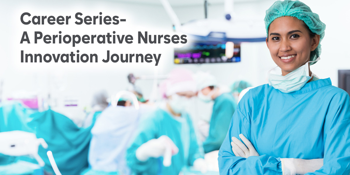 How perioperative nurses are revolutionizing surgical safety