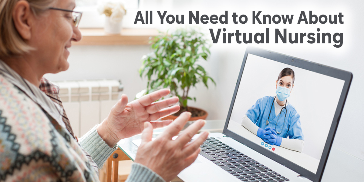 All you need to know about virtual nursing