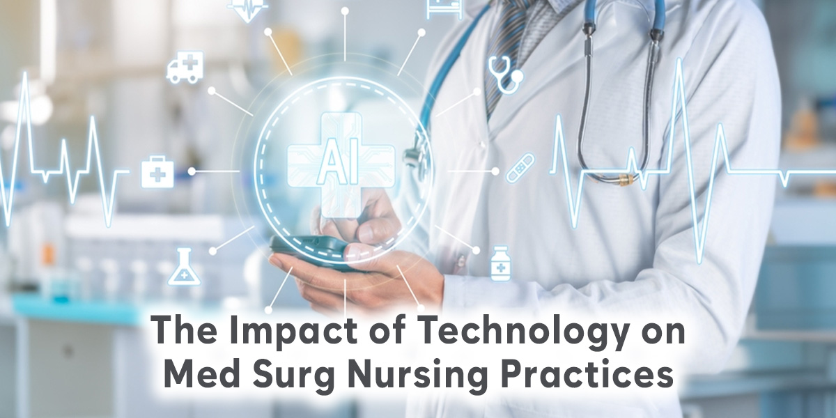 Impact of Technology on Med Surg Nursing Practices