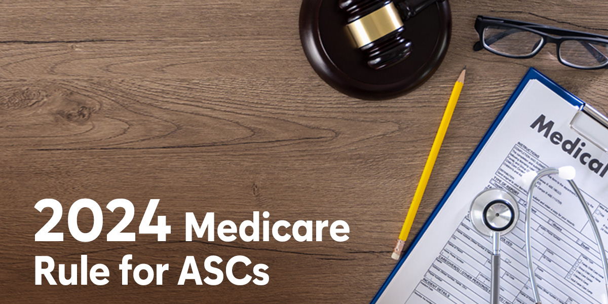2024 Medicare Rule for ASCs