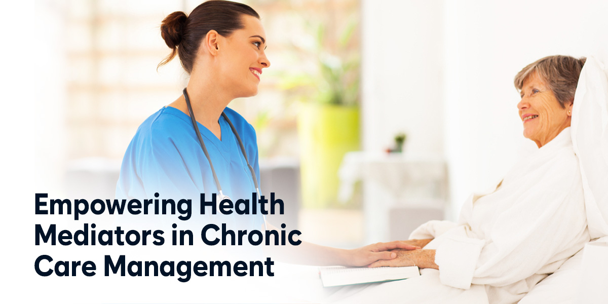 Role of Health Mediators in Chronic Care Management
