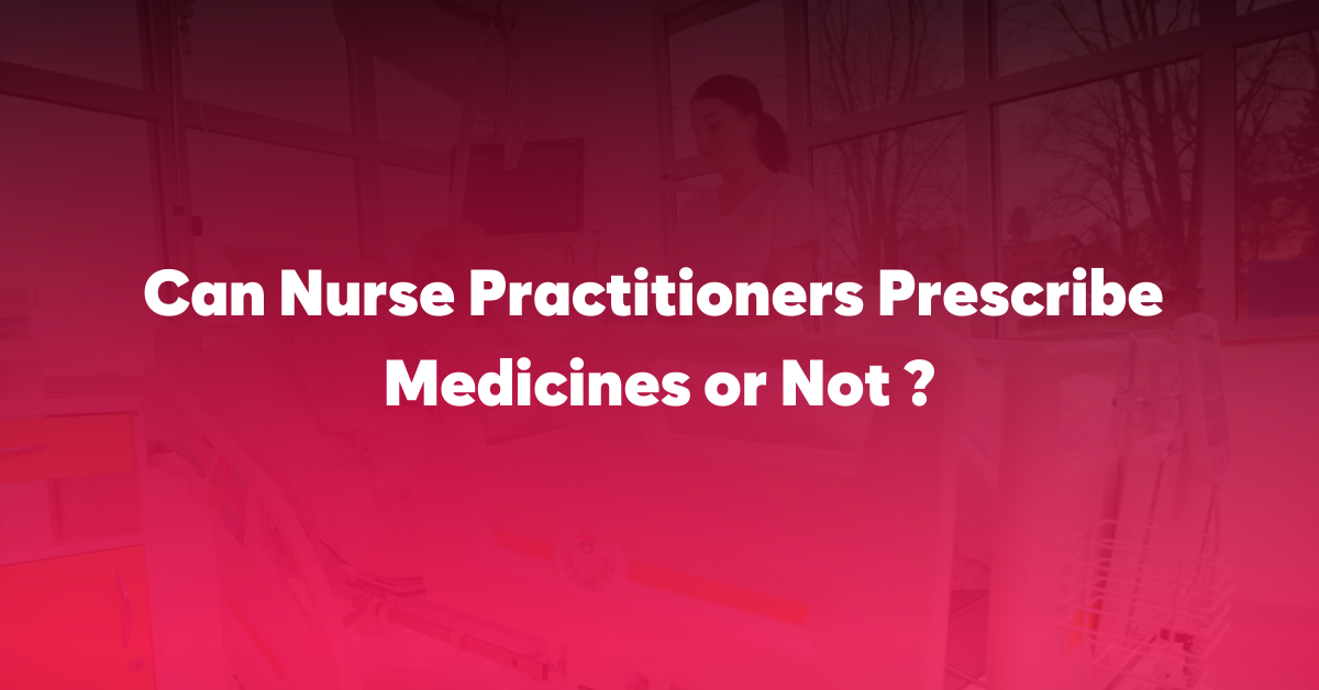 NPs and Medication Prescription Rules