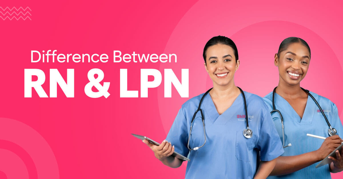 Registered Nurse (RN) vs. Licensed Practical Nurse (LPN)