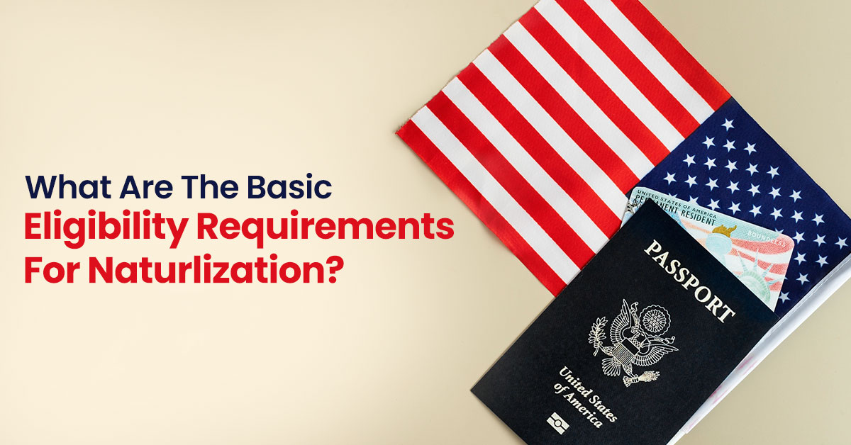 Title image for the blog on eligibility requirements for U.S. Naturalization