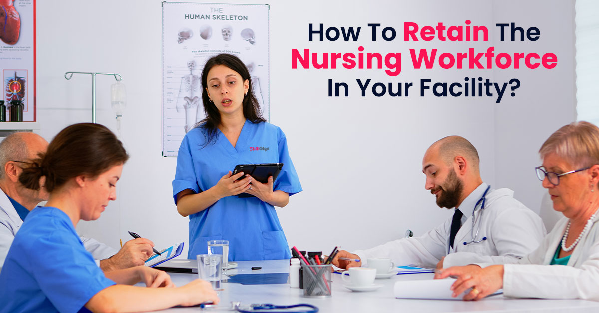 How to retain nursing force in your company title image