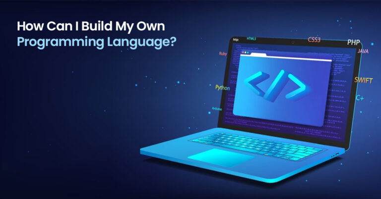 How Can I Build My Own Programming Language?