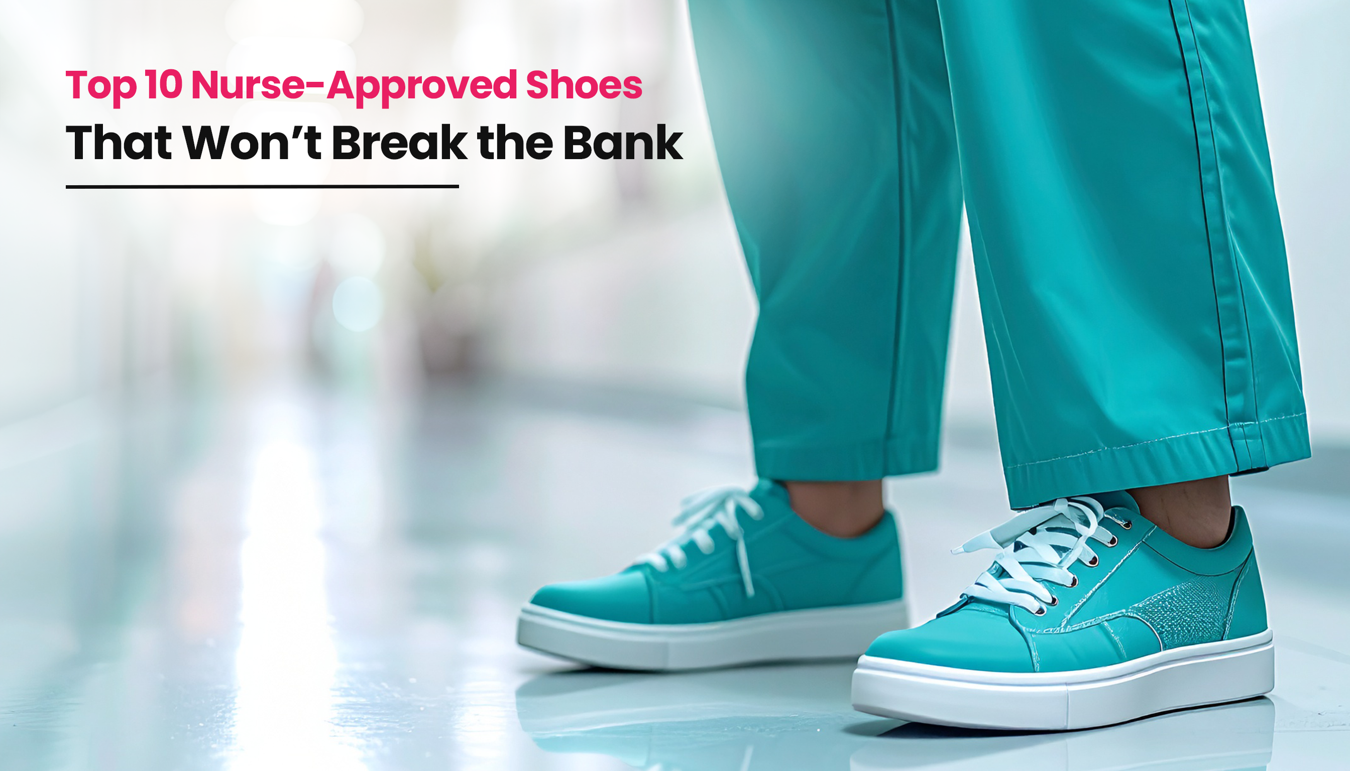 title image for the blog on Nursing Shoes