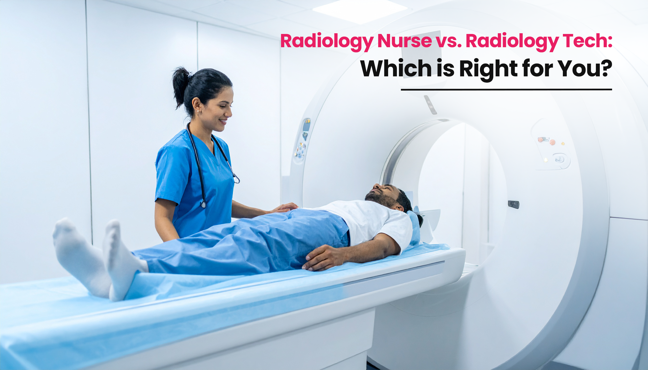 title image for the blog on Radiology Nurse vs Radiology Tech
