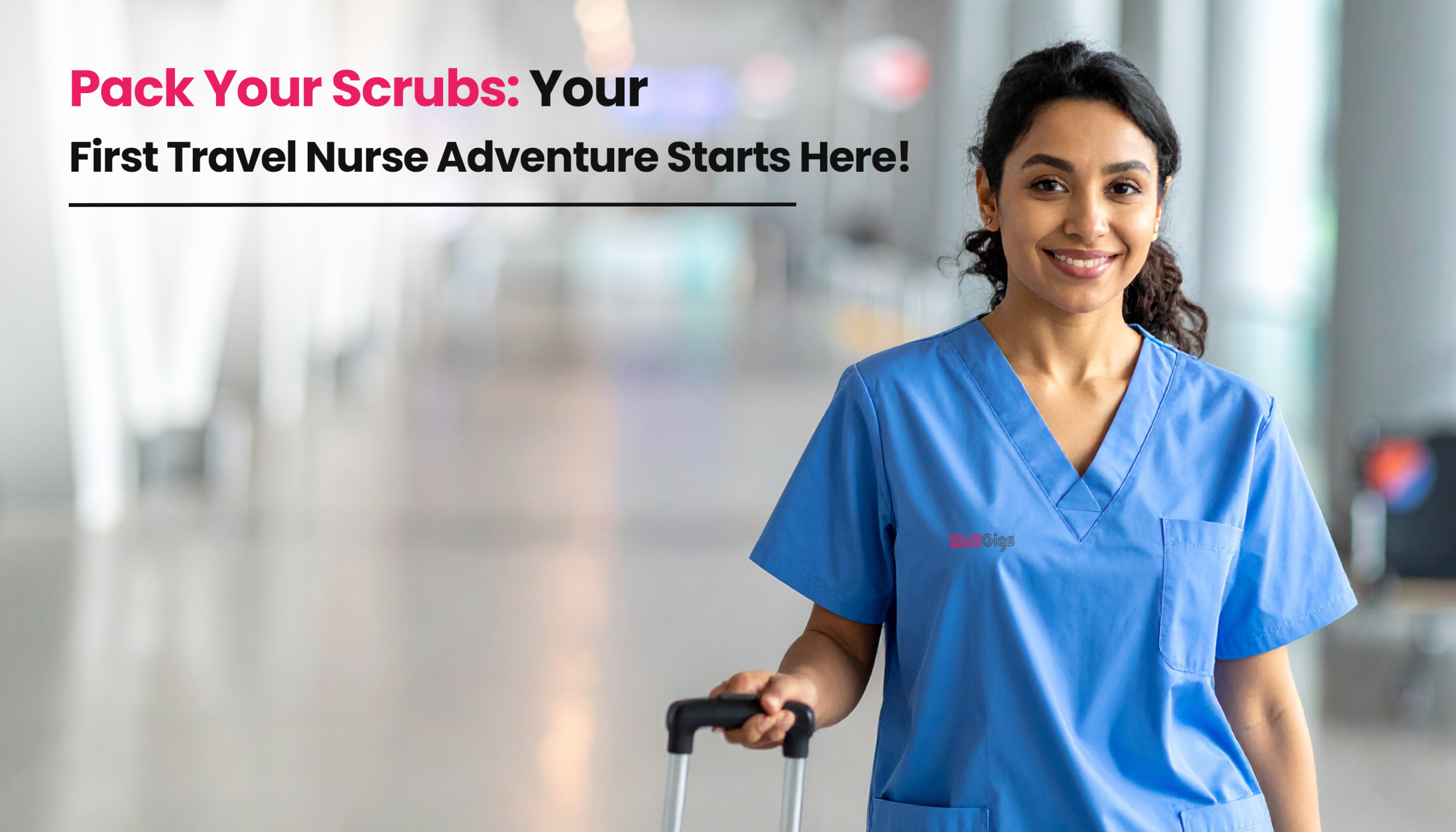 Title image for the blog on First Travel Nursing Assignment