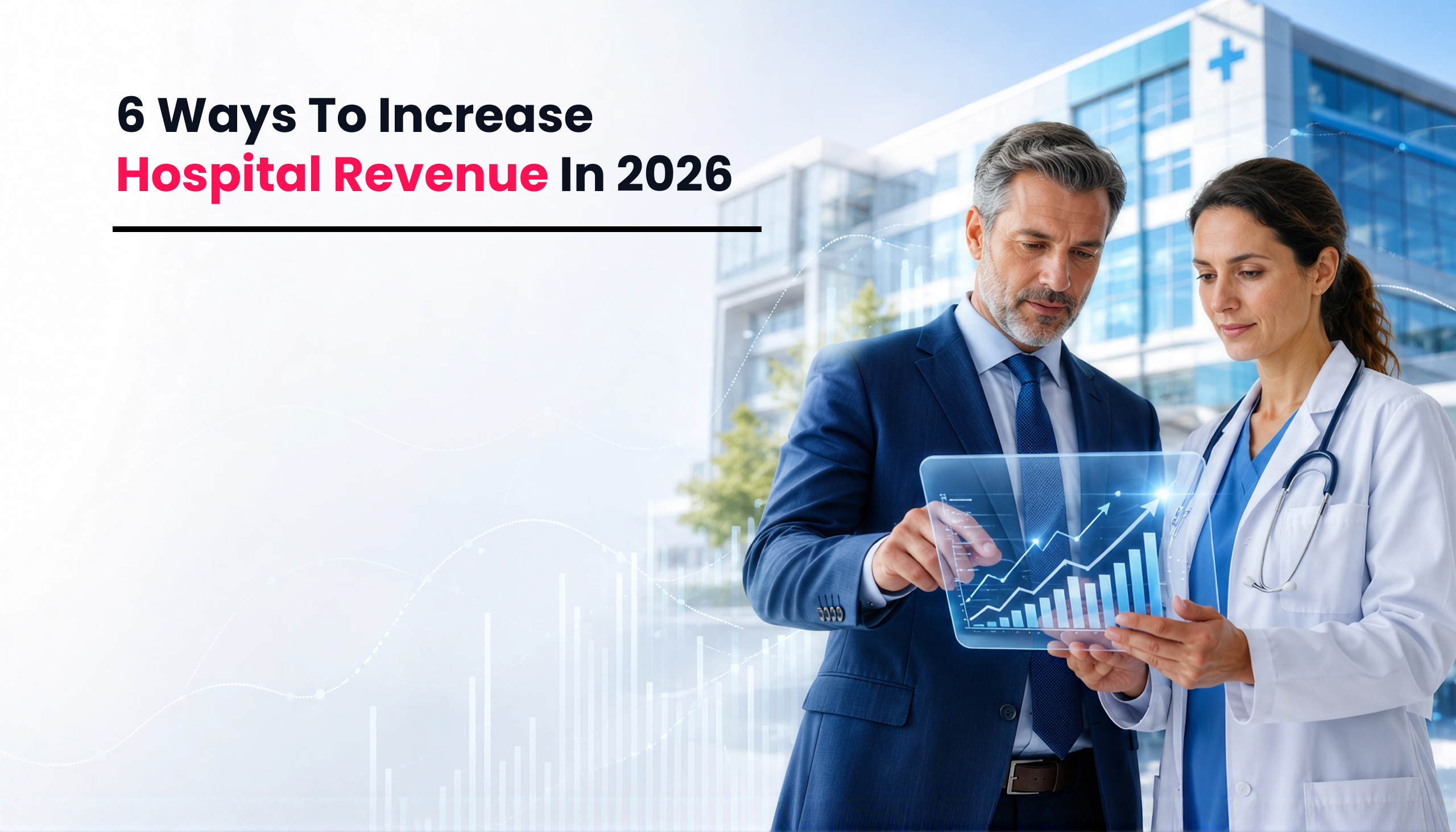 Title image for the blog on Increase hospital revenue