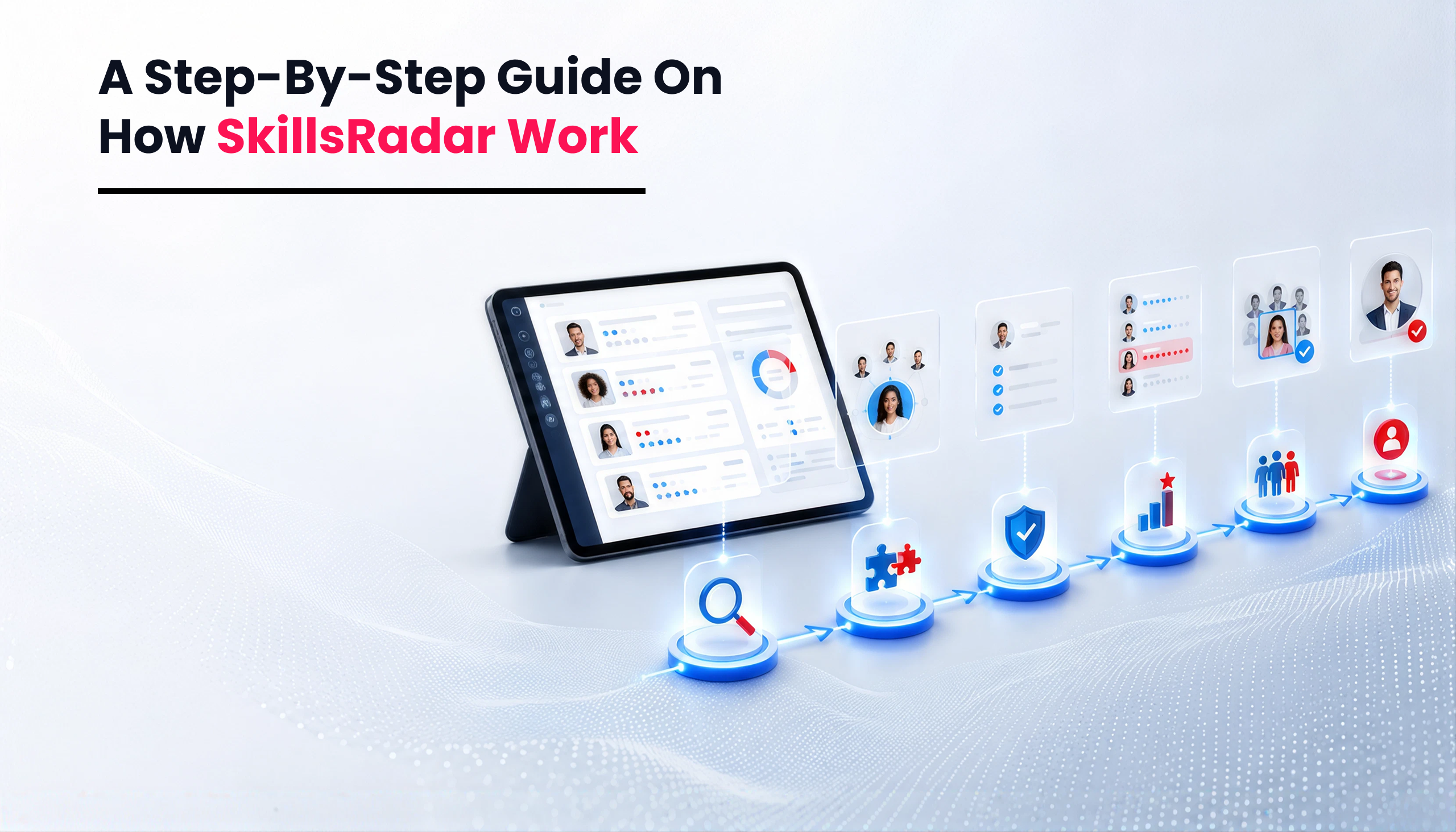 Title image for the blog on How SkillRadar Works: A Step-by-Step Guide