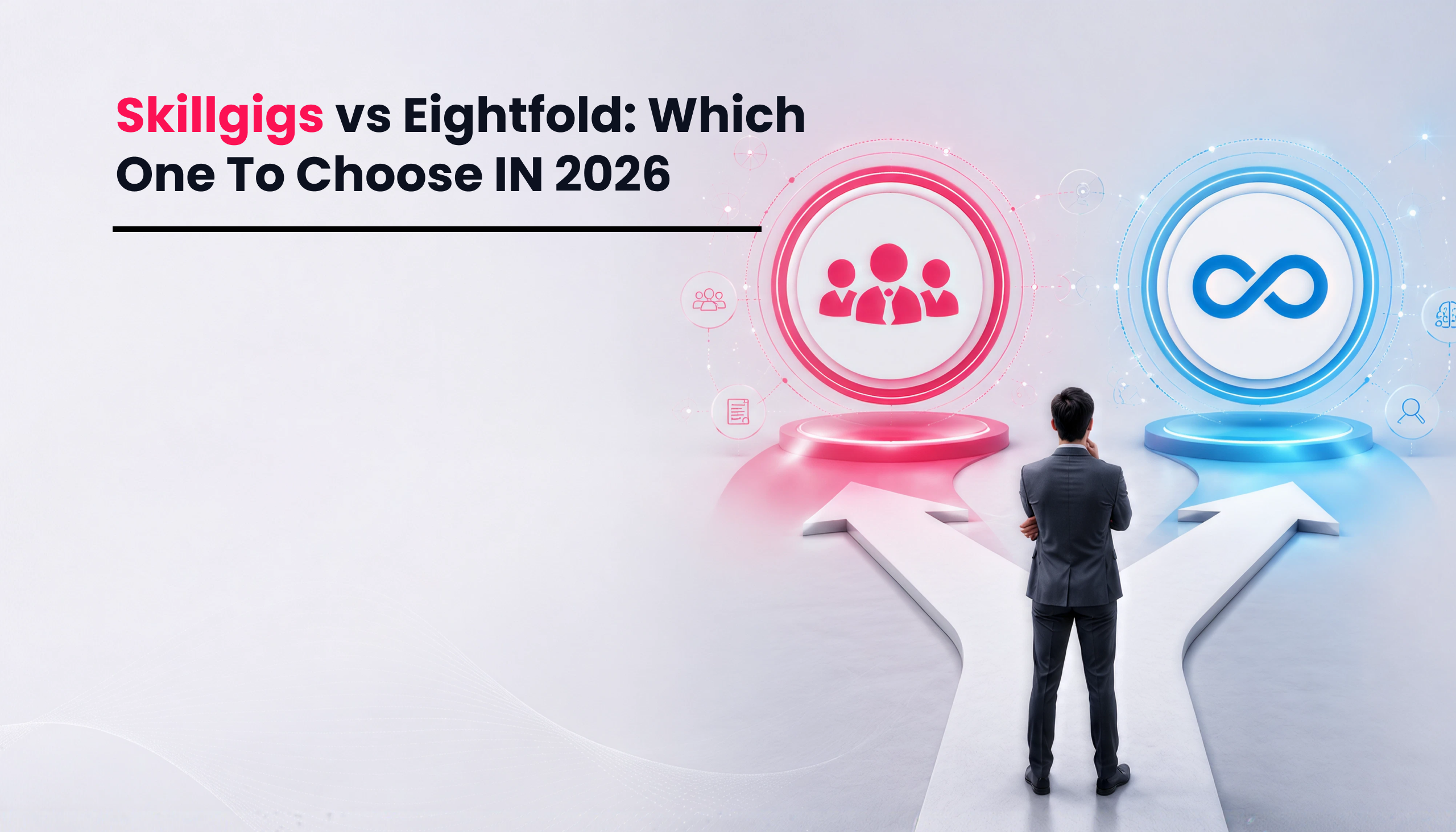 title image for the blog on SkillGigs vs. Eightfold: Which Should You Choose in 2026?