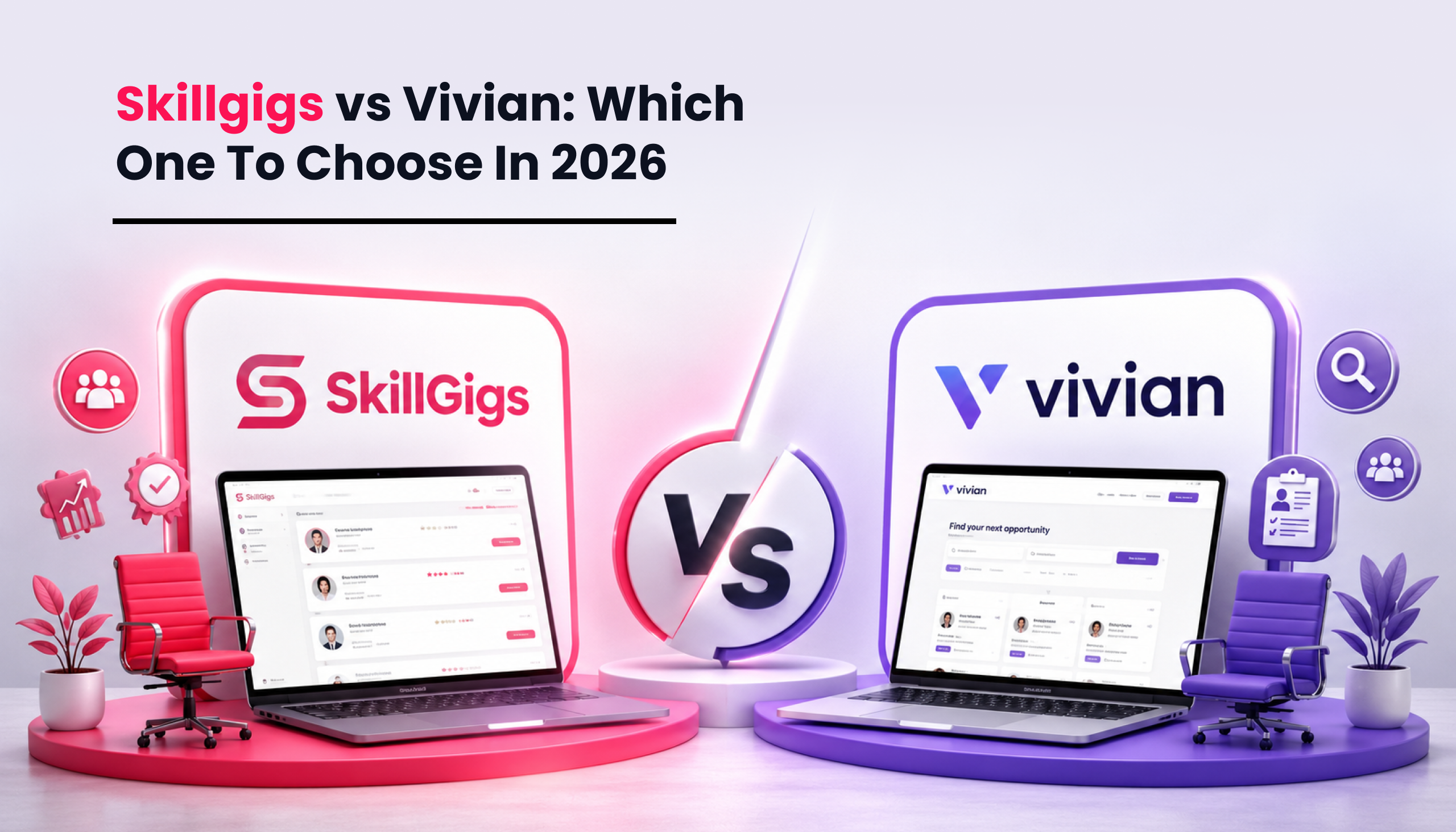 title image for the blog on SkillGigs vs Vivian: Which Platform Is Right for You?